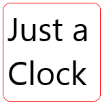 Just a Clock