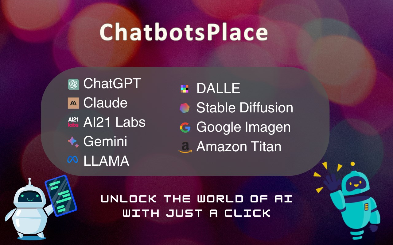 One click access to ChatGPT 4o, Claude 3.5, Gemini 1.5 | ChatbotsPlace
