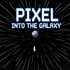 Pixel into the Galaxy (Xbox One)