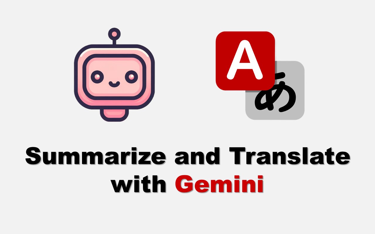 Summarize and Translate with Gemini