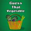 Guess That Vegetable