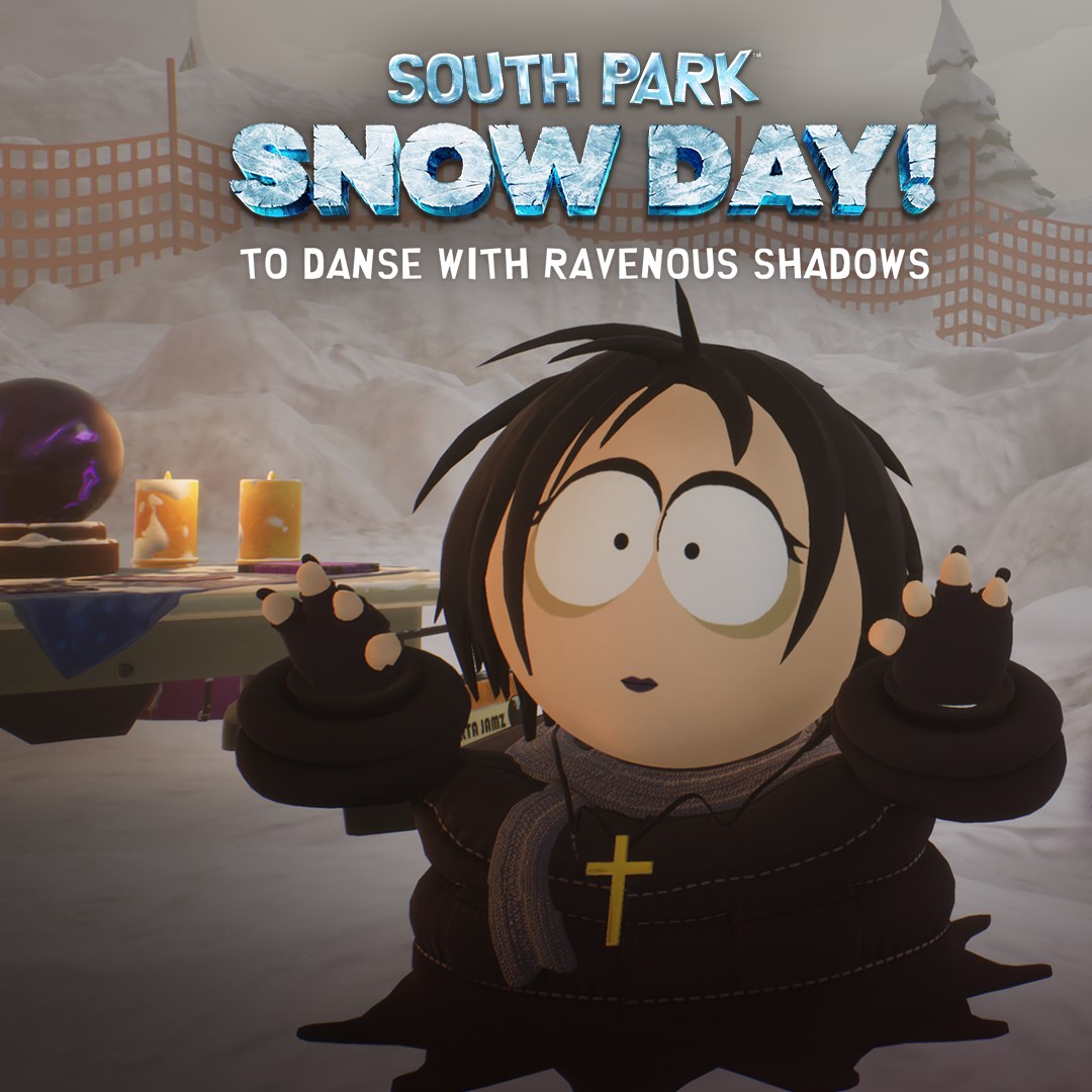 SOUTH PARK: SNOW DAY! To Danse with Ravenous Shadows