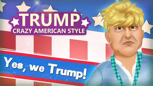 Trump - Crazy American Style screenshot 1