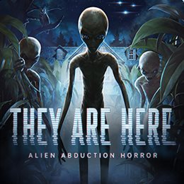 Aperçu They Are Here: Alien Abduction Horror