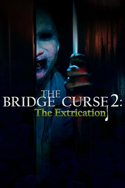 The Bridge Curse 2: The Extrication