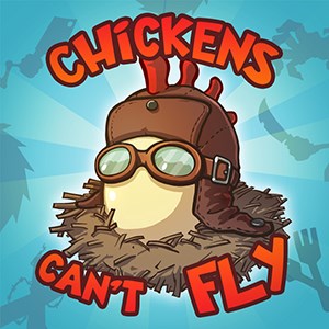 Chickens Can't Fly