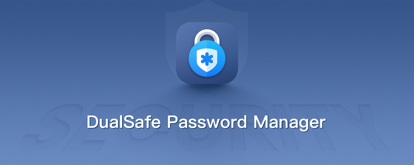 DualSafe Password Manager & Digital Vault