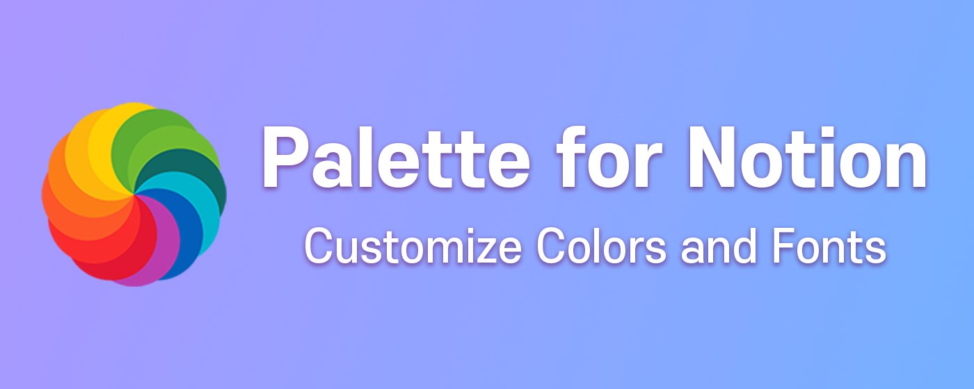 Palette for Notion - Customize Colors, Fonts & Themes