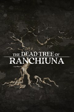 Cover poster for The Dead Tree of Ranchiuna