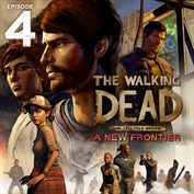 The Walking Dead: A New Frontier - Episode 4