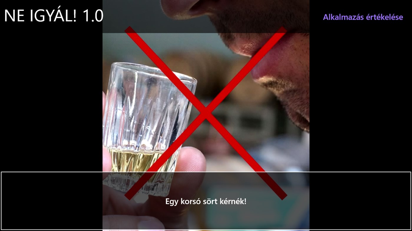 #2. NE IGYÁL! 1.0 (Windows) Podle: Borka Tibor