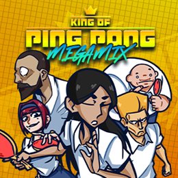 Aperçu King of Ping Pong: MEGAMIX