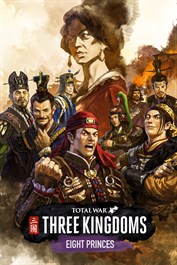 Total War: THREE KINGDOMS - Eight Princes