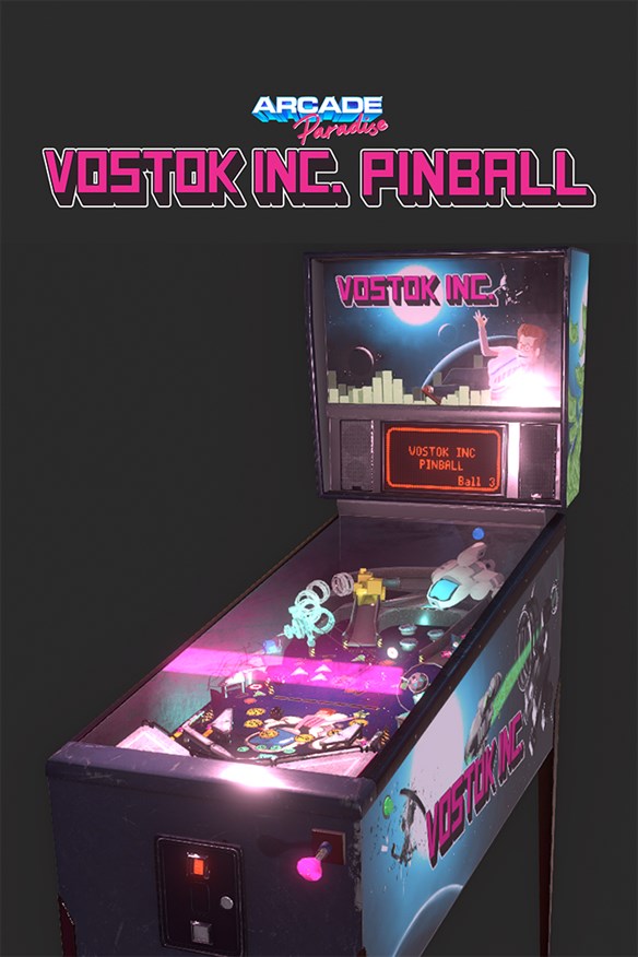 Arcade Paradise - Vostok Inc. Pinball