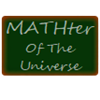 MATHter Of The Universe