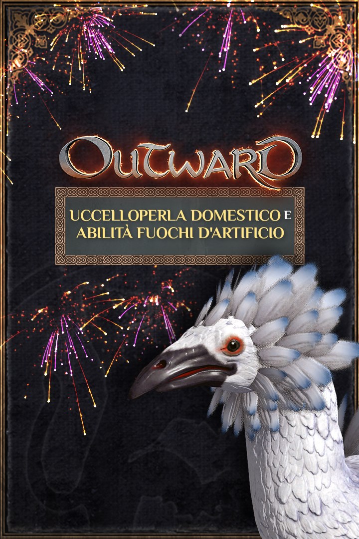 Outward - Pearlbird Pet and Fireworks Skill | Xbox | Chiave | Privato