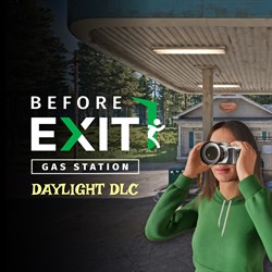 Before Exit: Gas Station - Daylight DLC
