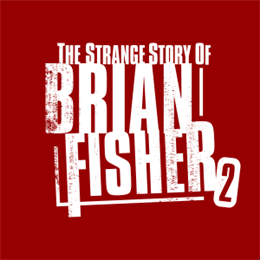 Aperçu The Strange Story Of Brian Fisher: Chapter 2