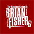 The Strange Story Of Brian Fisher: Chapter 2