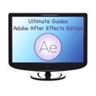 Adobe After Effects Ultimate Guides