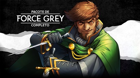 Pacote de Force Grey Completo