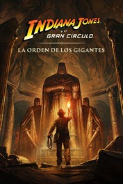 Indiana Jones y el Gran Círculo™: La Orden de los Gigantes