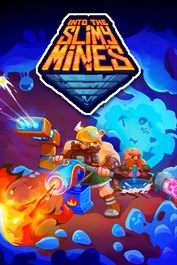 Into the Slimy Mines