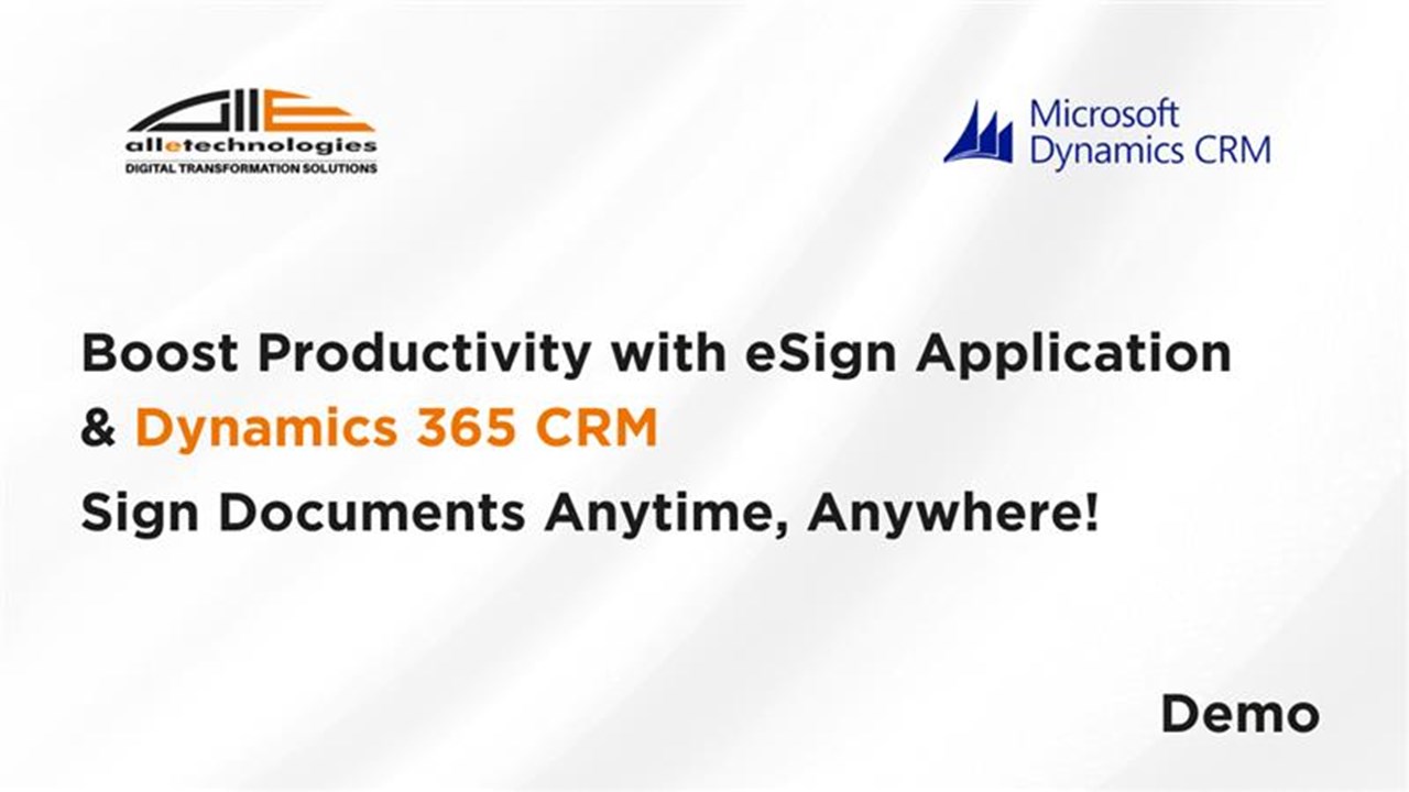 Snapshot 1 of Looking for eSign Application on top of your Dynamics 365 CRM Implementation