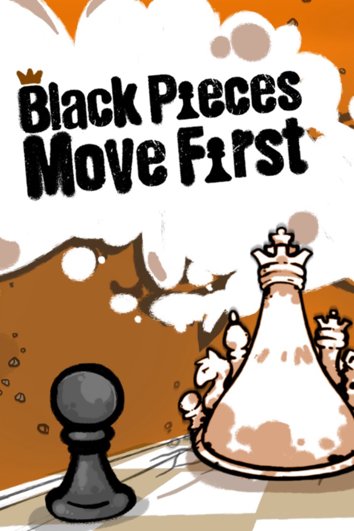 Black Pieces Move First