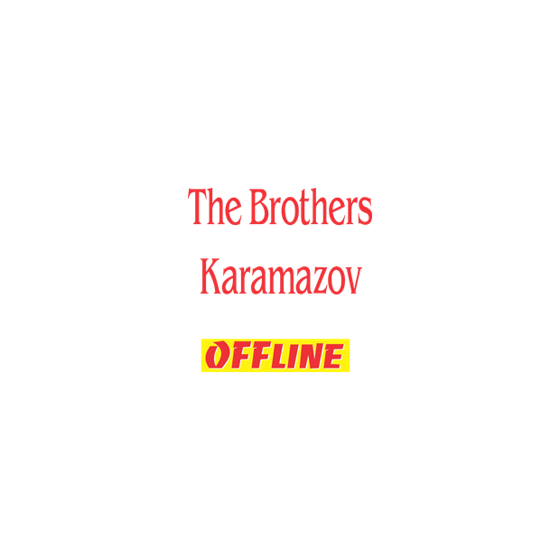 The Brothers Karamazov