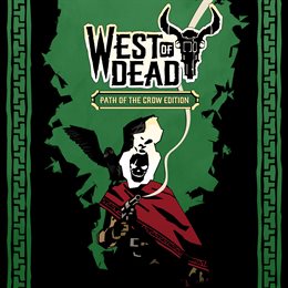 Aperçu West of Dead: Path of the Crow Edition