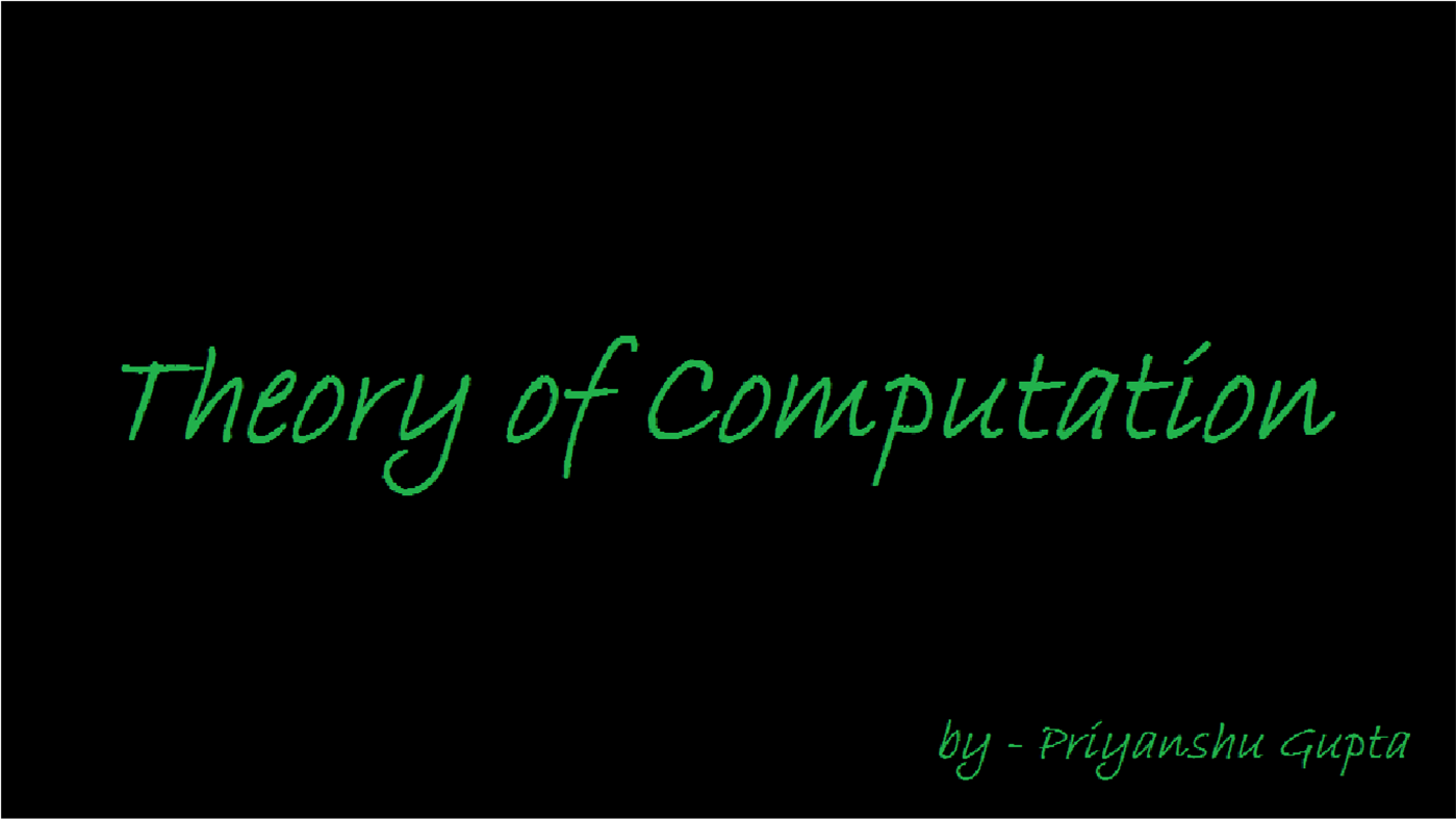 #1. Theory of Computation (Windows) 由: Priyanshu Gupta