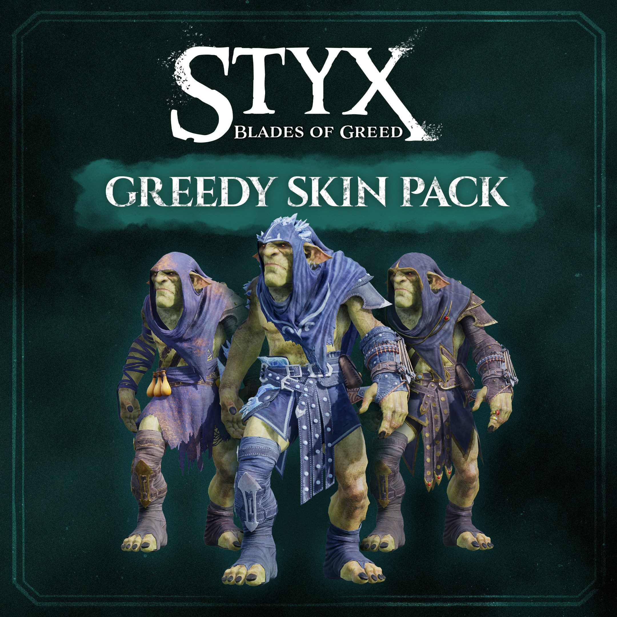 Styx: Blades of Greed - Greedy Skin Pack
