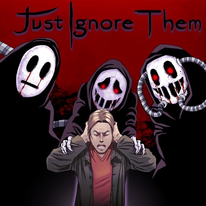 Just Ignore Them