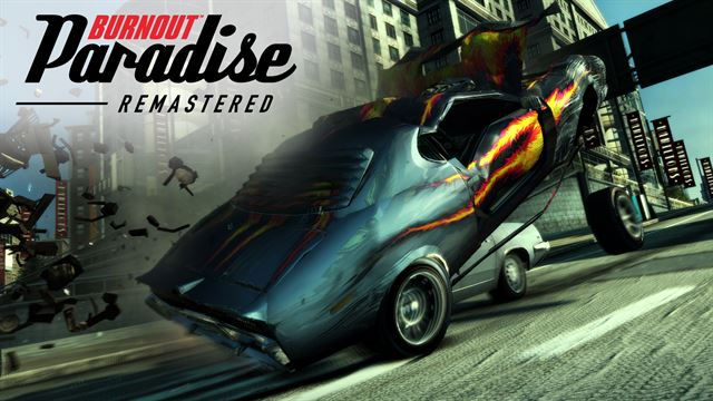 Burnout Paradise Remastered - Get Wrecked Official Trailer