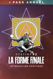 Destiny 2 : La Forme Finale - Interaction exotique (PC)