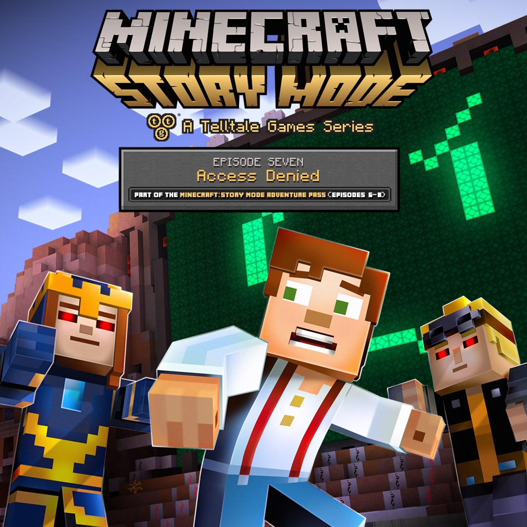 Minecraft: Story Mode - Episode 7: Access Denied