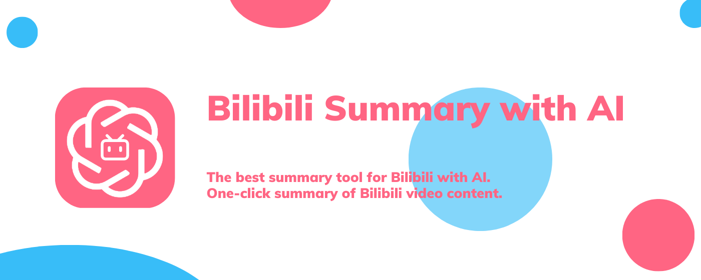 Bilibili Summary with ChatGPT marquee promo image