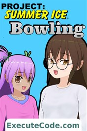 Bowling - Project: Summer Ice