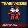 Trailmakers: Pack de fan