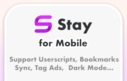 Stay for Mobile — Userscript Manager