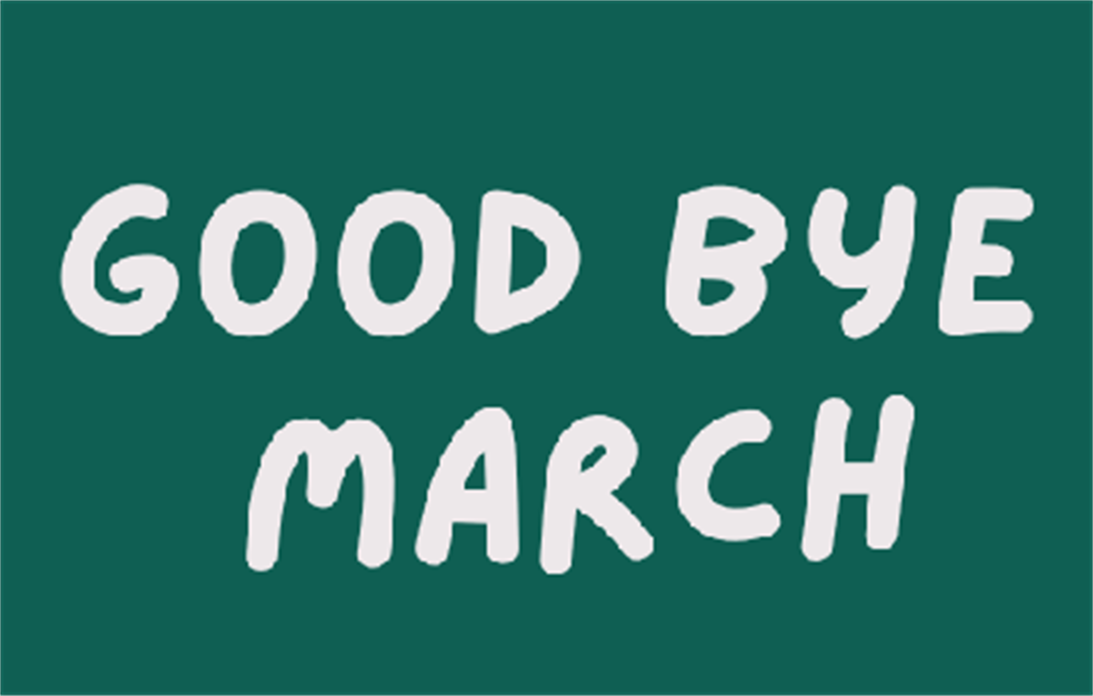Good Bye March Go99 Wallpaper New Tab
