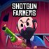 Shotgun Farmers Pre-Order