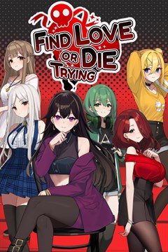 Cover poster for Find Love Or Die Trying