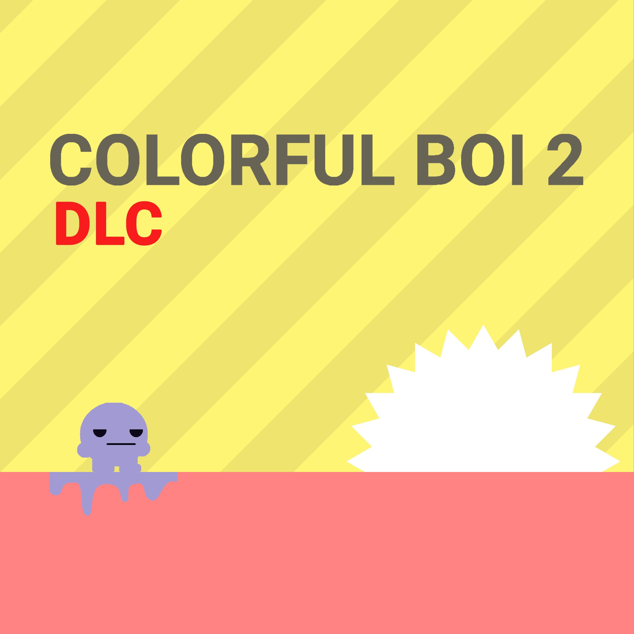 Colorful Boi 2 DLC