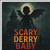 Scary Derry Baby