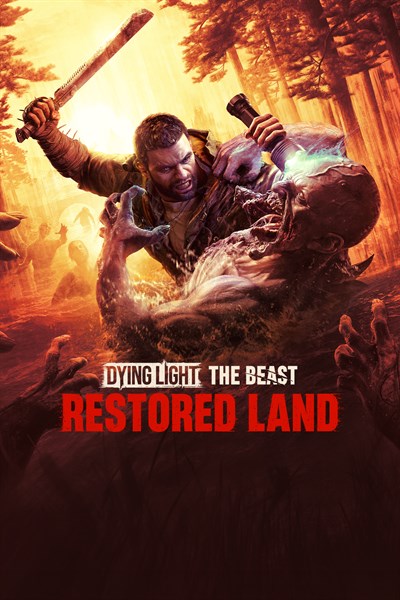 Dying Light: The Beast Restored Land