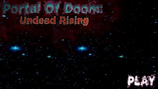 Portal Of Doom: Undead Rising screenshot 1