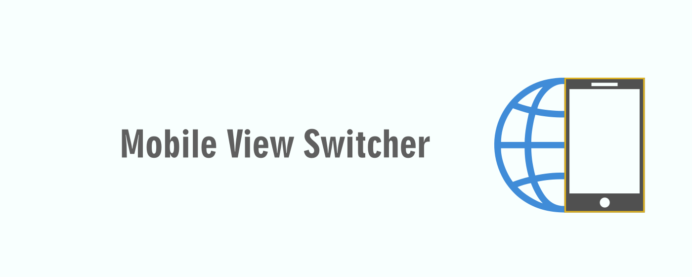 Mobile View Switcher promo image