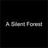 A Silent Forest Free